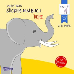 Vicky Bo’s Sticker-Malbuch Tiere: Erstes Malen, Zeichnen und Kritzeln mit Stickern von Bo,  Vicky