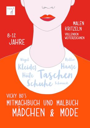 Mitmachbuch und Malbuch – Mädchen & Mode. 8-12 Jahre von Vicky Bo