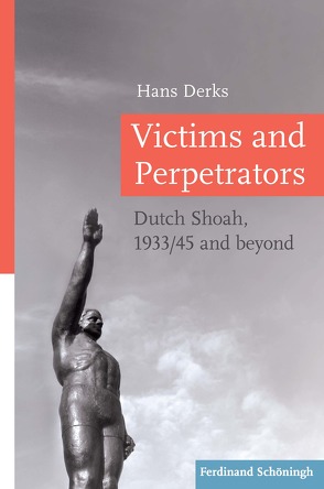 Victims and Perpetrators von Derks,  Hans