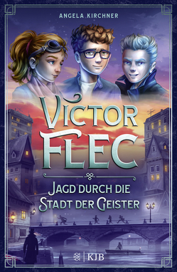 Victor Flec – Jagd durch die Stadt der Geister von Goldschalt,  Tobias, Kirchner,  Angela