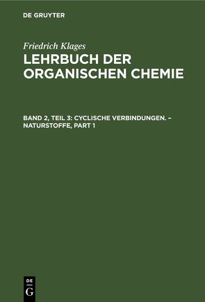 Victor Meyer: Lehrbuch der organischen Chemie / Cyclische Verbindungen. – Naturstoffe von Meyer,  Victor