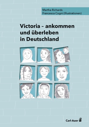 Victoria – ankommen und überleben in Deutschland von Cogni,  Francesca, Richards,  Martha