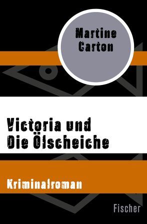 Victoria und Die Ölscheiche von Carton,  Martine, Huber-Hönck,  Tina, Soer,  Josh van