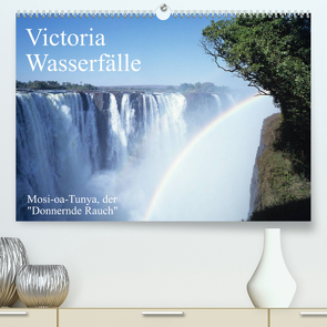 Victoria Wasserfälle, Mosi-oa-Tunya der „Donnernde Rauch“AT-Version (Premium, hochwertiger DIN A2 Wandkalender 2023, Kunstdruck in Hochglanz) von T. Frank,  Roland