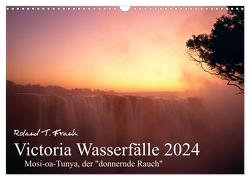 Victoria Wasserfälle (Wandkalender 2024 DIN A3 quer), CALVENDO Monatskalender von T. Frank,  Roland