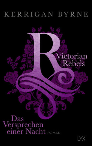 Victorian Rebels – Das Versprechen einer Nacht von Byrne,  Kerrigan, Marter,  Inka