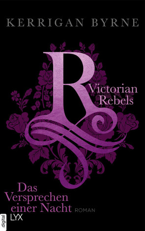 Victorian Rebels – Das Versprechen einer Nacht von Byrne,  Kerrigan, Marter,  Inka