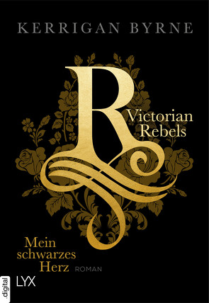 Victorian Rebels – Mein schwarzes Herz von Byrne,  Kerrigan, Marter,  Inka