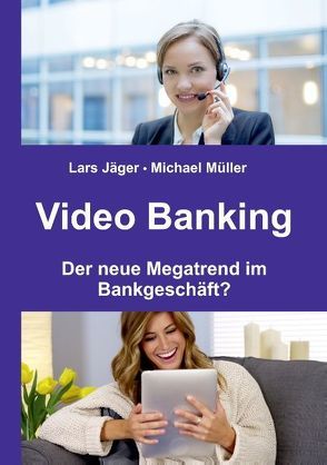 Video Banking von Jaeger,  Lars, Mueller,  Michael
