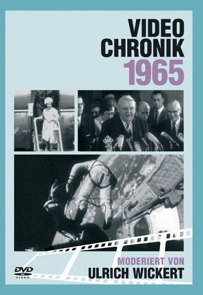 Video-Chronik 1965 von Wickert,  Ulrich