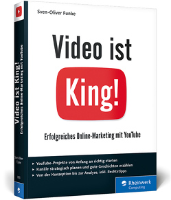 Video ist King! von Funke,  Sven-Oliver