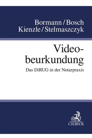 Videobeurkundung von Bormann,  Jens, Bösch,  Andreas, Kienzle,  Philipp, Stelmaszczyk,  Peter