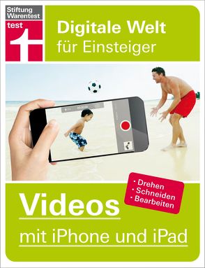 Videos mit iPhone und iPad von von Gagern,  Stefan