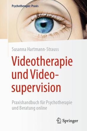 Videotherapie und Videosupervision von Hartmann-Strauss,  Susanna