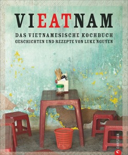 Vieatnam – Das vietnamesische Kochbuch von Nguyen,  Luke