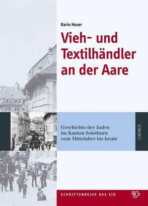 Vieh- und Textilhändler an der Aare von Huser Bugmann,  Karin