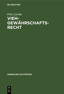 Viehgewährschaftsrecht von Lerche,  Fritz