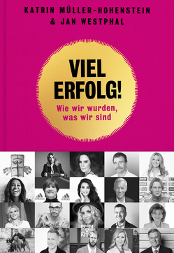 Viel Erfolg! von Müller-Hohenstein,  Katrin, Westphal,  Jan