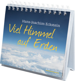 Viel Himmel auf Erden von Eckstein,  Hans-Joachim