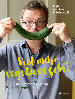 Viel mehr vegetarisch! von Bonn,  Susanne, Fearnley-Whittingstall,  Hugh, Jesse,  Mariko, Wheeler,  Simon