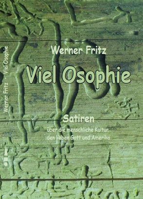 Viel Osophie von Fritz,  Werner