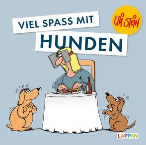 Viel Spaß mit Hunden von Stein,  Uli