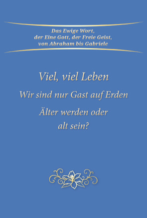 Viel, viel Leben von Gabriele