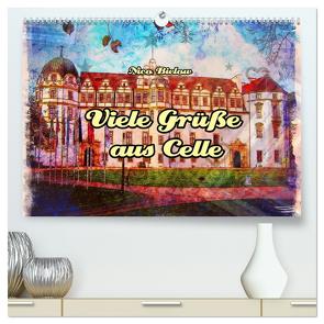 Viele Grüsse aus Celle (hochwertiger Premium Wandkalender 2024 DIN A2 quer), Kunstdruck in Hochglanz von Bielow,  Nico