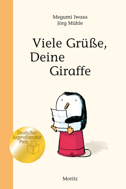 Viele Grüße, Deine Giraffe! von Gräfe,  Ursula, Iwasa,  Megumi, Mühle,  Jörg