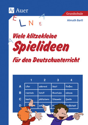 Viele klitzekleine Spielideen für den Deutschunterricht von Bartl,  Almuth