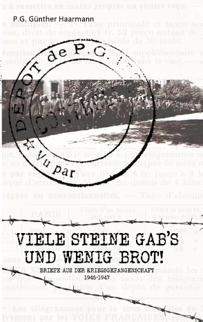 Viele Steine gab’s und wenig Brot von Heikens,  Stefan