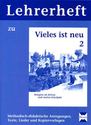 Vieles ist neu 2 – Lehrerheft von Fritz,  Volker, Kraft,  Gerhard, Richter,  Esther