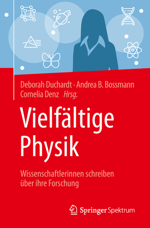 Vielfältige Physik von Bossmann,  Andrea B., Denz,  Cornelia, Duchardt,  Deborah