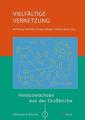 Vielfältige Vernetzung von Böckel,  Holger, Merle,  Steffen, Nethöfel,  Wolfgang