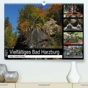 Vielfältiges Bad Harzburg (Premium, hochwertiger DIN A2 Wandkalender 2021, Kunstdruck in Hochglanz) von Lindert-Rottke,  Antje