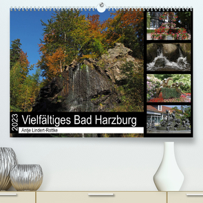 Vielfältiges Bad Harzburg (Premium, hochwertiger DIN A2 Wandkalender 2023, Kunstdruck in Hochglanz) von Lindert-Rottke,  Antje