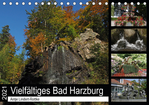 Vielfältiges Bad Harzburg (Tischkalender 2021 DIN A5 quer) von Lindert-Rottke,  Antje