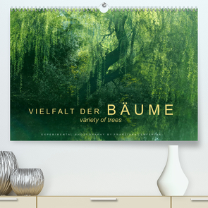 Vielfalt der Bäume – variety of trees (Premium, hochwertiger DIN A2 Wandkalender 2023, Kunstdruck in Hochglanz) von Lenferink,  Franziska