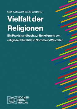 Vielfalt der Religionen von Jahn,  Sarah J., Stander-Dulisch,  Judith
