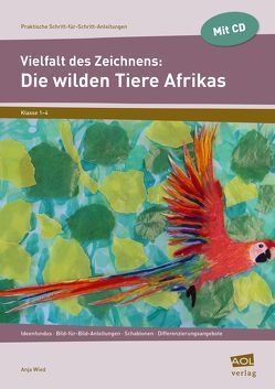 Vielfalt des Zeichnens: Die wilden Tiere Afrikas von Wied,  Anja