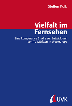 Vielfalt im Fernsehen von Kolb,  Steffen