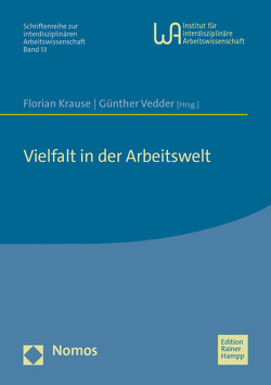 Vielfalt in der Arbeitswelt von Krause,  Florian, Vedder,  Günther