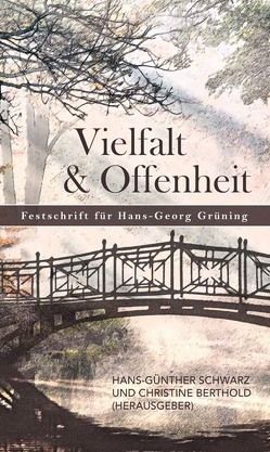 Vielfalt und Offenheit von Berthold,  Christine, Schwarz,  Hans-Günther