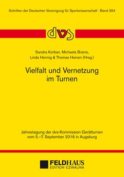 Vielfalt und Vernetzung im Turnen von Brams,  Michaela, Heinen,  Thomas, Hennig,  Linda, Korban,  Sandra