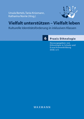 Vielfalt unterstützen – Vielfalt leben von Bertels,  Ursula, Börner,  Janina Alice, Erbring,  Saskia, Katzenbach,  Dieter, Krüsmann,  Tania, Norrie,  Katharina, Pfeiffer,  Friedhelm