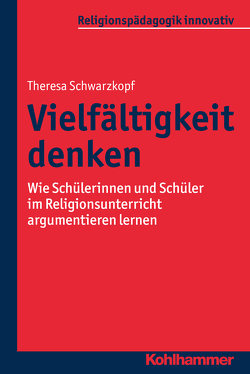 Vielfältigkeit denken von Burrichter,  Rita, Grümme,  Bernhard, Mendl,  Hans, Pirner,  Manfred L., Rothgangel,  Martin, Schlag,  Thomas, Schwarzkopf,  Theresa