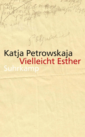 Vielleicht Esther von Petrowskaja,  Katja