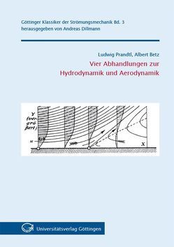 Vier Abhandlungen zur Hydrodynamik und Aerodynamik von Betz,  Albert, Prandtl,  Ludwig