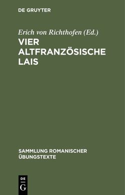 Vier altfranzösische Lais von Richthofen,  Erich von