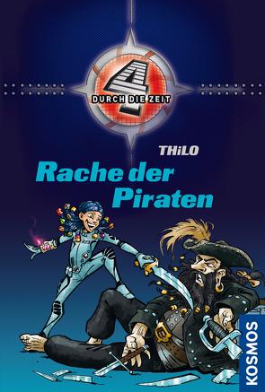 Vier durch die Zeit, 2, Rache der Piraten von THiLO